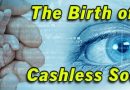 The Birth of the Cashless Society : The Corbett Report