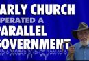 Early Church Operated a Parallel Government