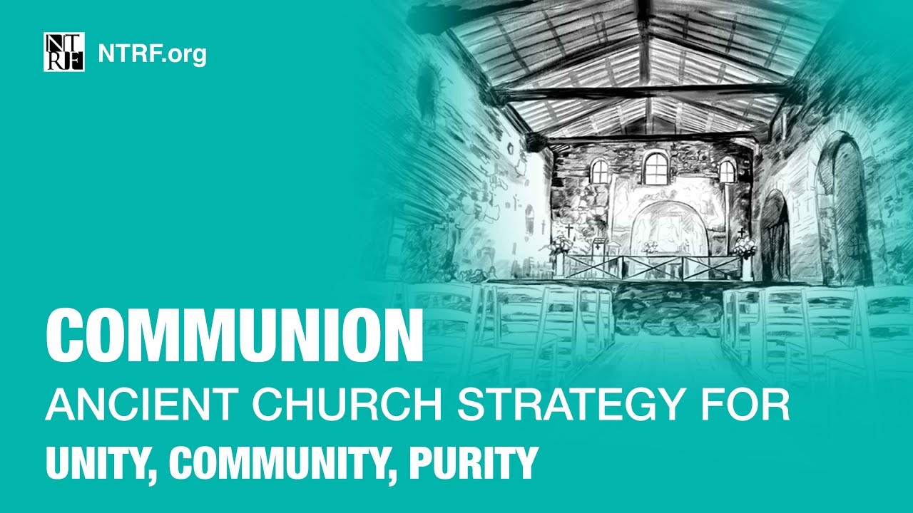 Unity Communion Communion: Ancient Church Strategy for Unity, Community, Purity ...