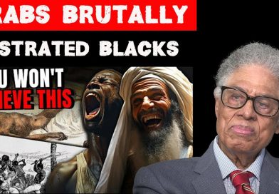 Thomas Sowell Exposes the Dark History Arabs Have Tried to Hide for Centuries